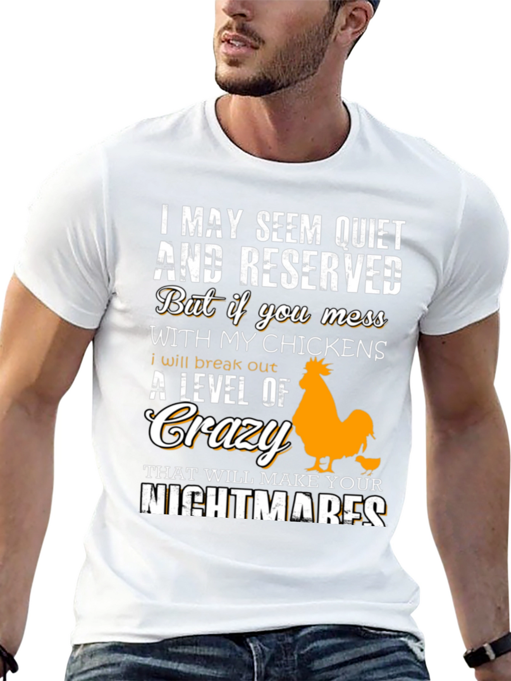 Funny Chicken Lover T-Shirt - I May Seem Quiet