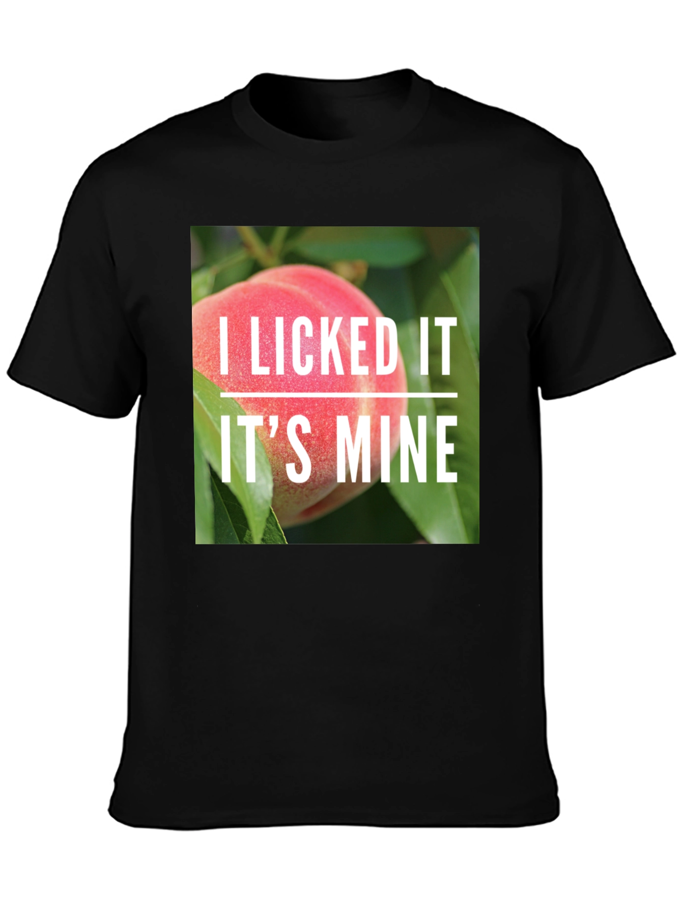 I Licked It Peach T-Shirt