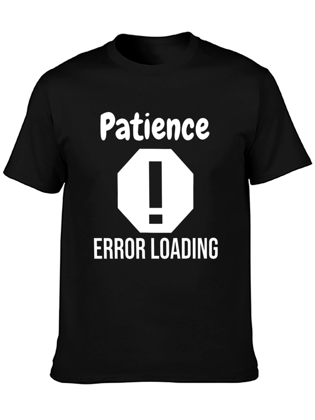 Patience Error Loading Graphic Tee
