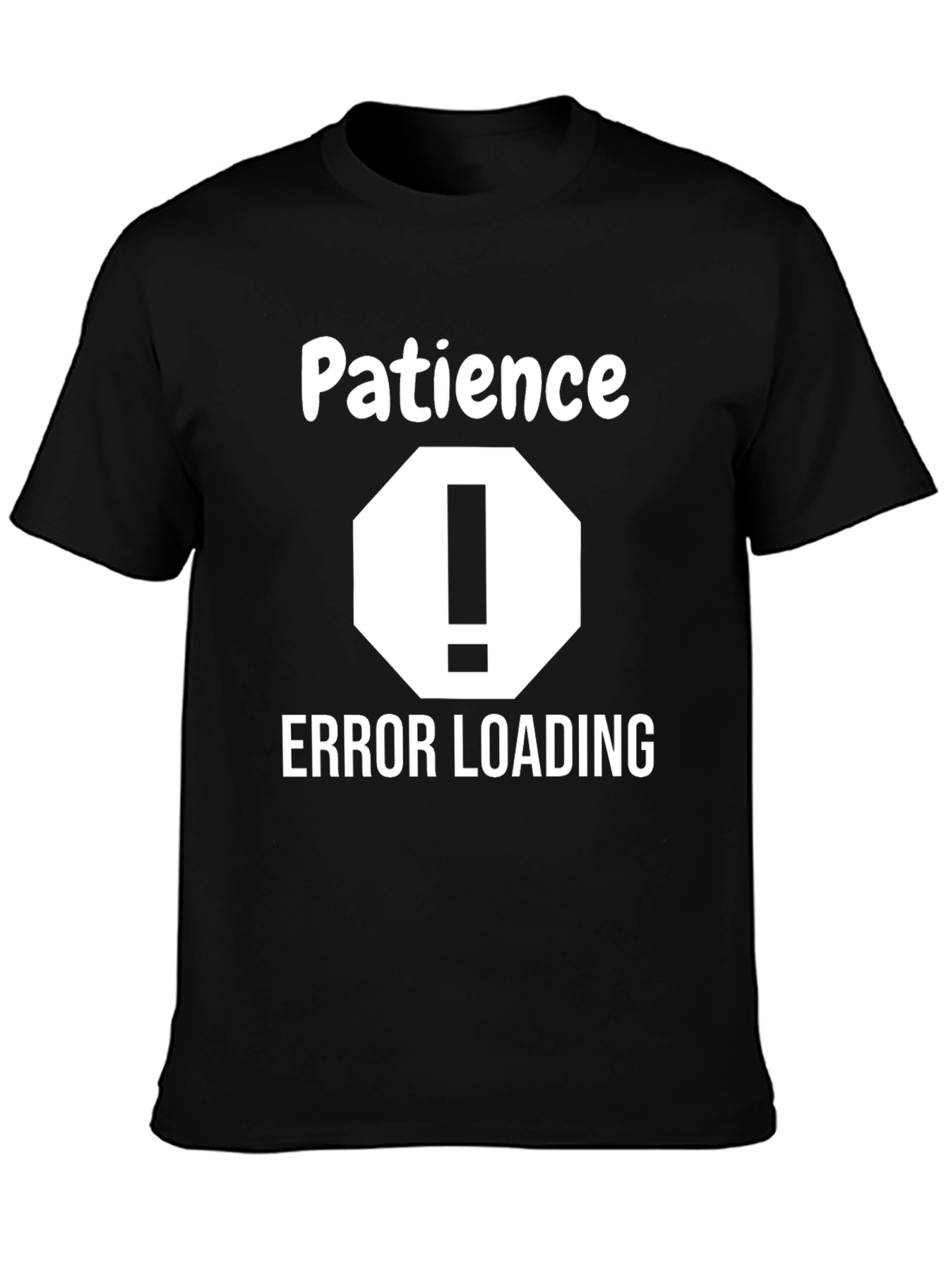 Patience Error Loading Graphic Tee