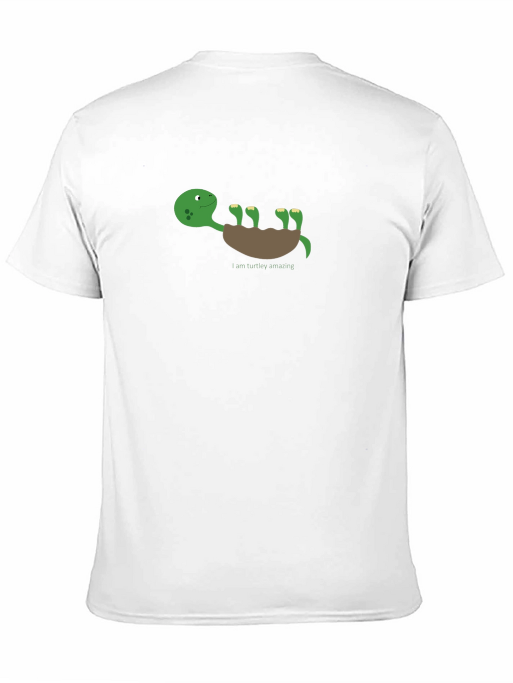 Funny Turtle T-Shirt - I am Turtle-y Amazing!