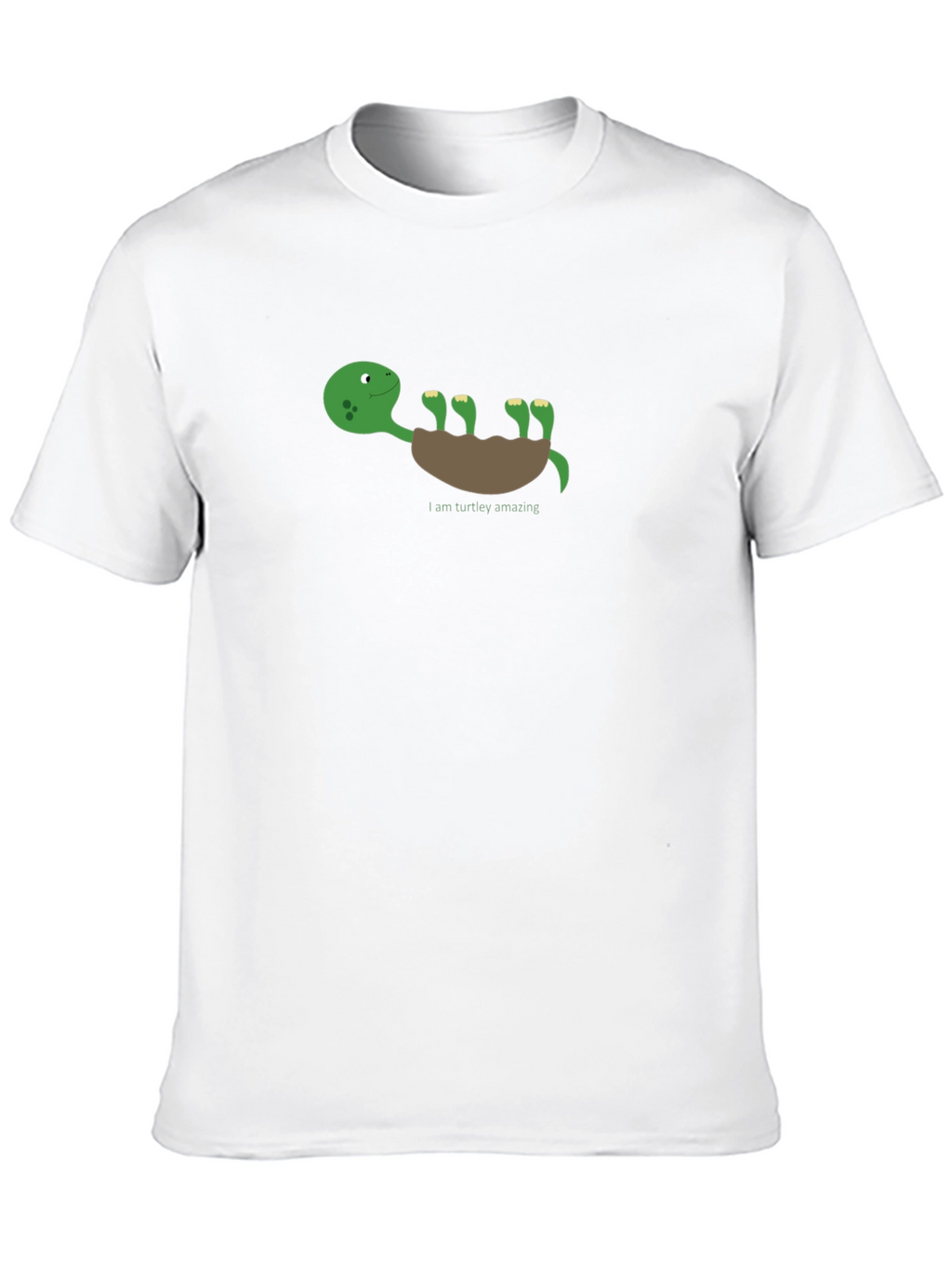 Funny Turtle T-Shirt - I am Turtle-y Amazing!