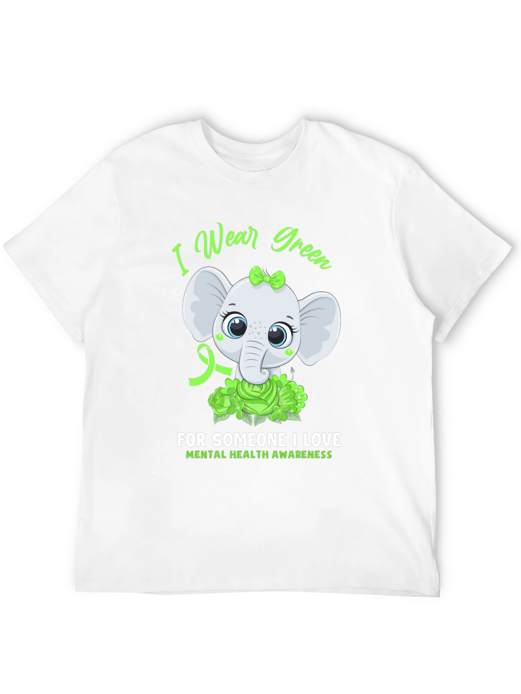 Mental Health Awareness Elephant T-Shirt - Wear Green