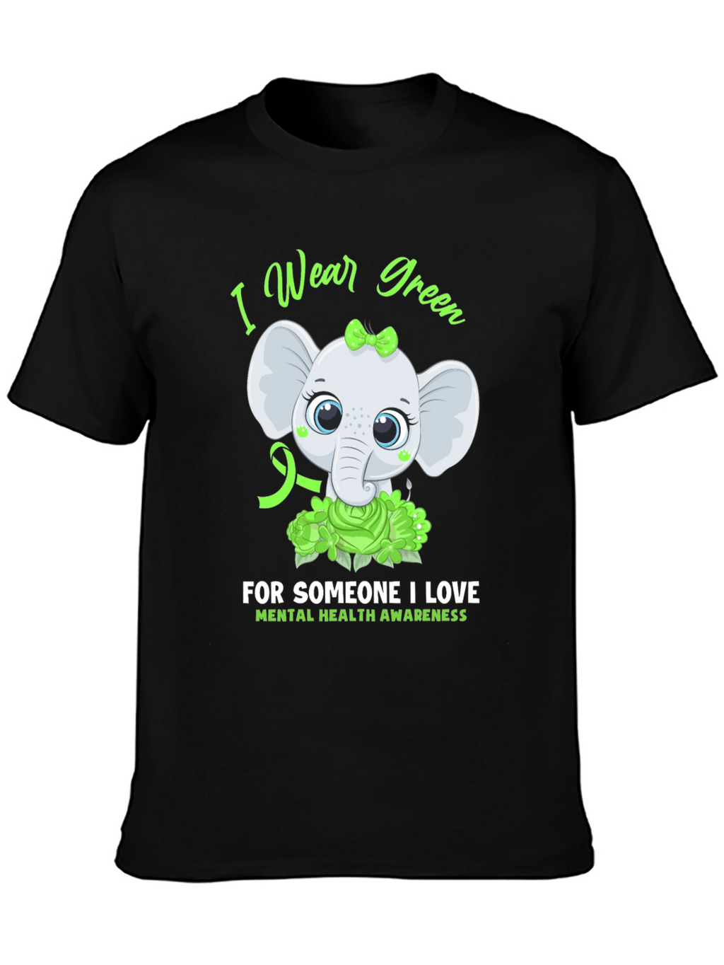 Mental Health Awareness Elephant T-Shirt - Wear Green