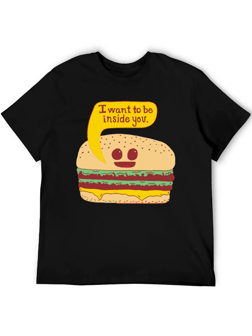 Funny Burger I Want To Be Inside You T-Shirt