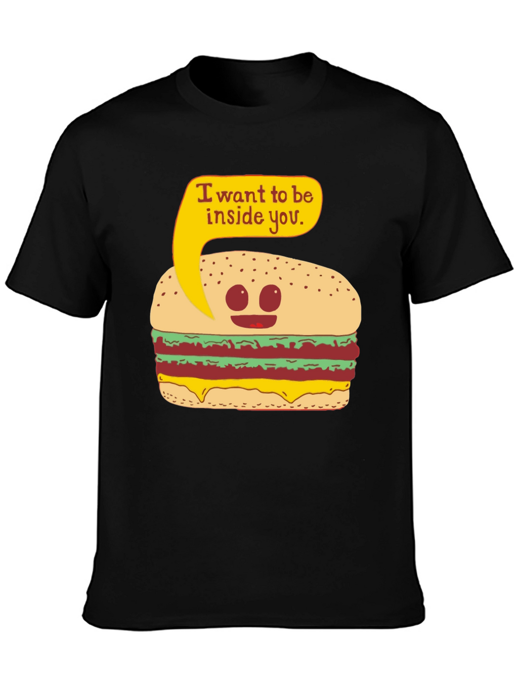 Funny Burger I Want To Be Inside You T-Shirt