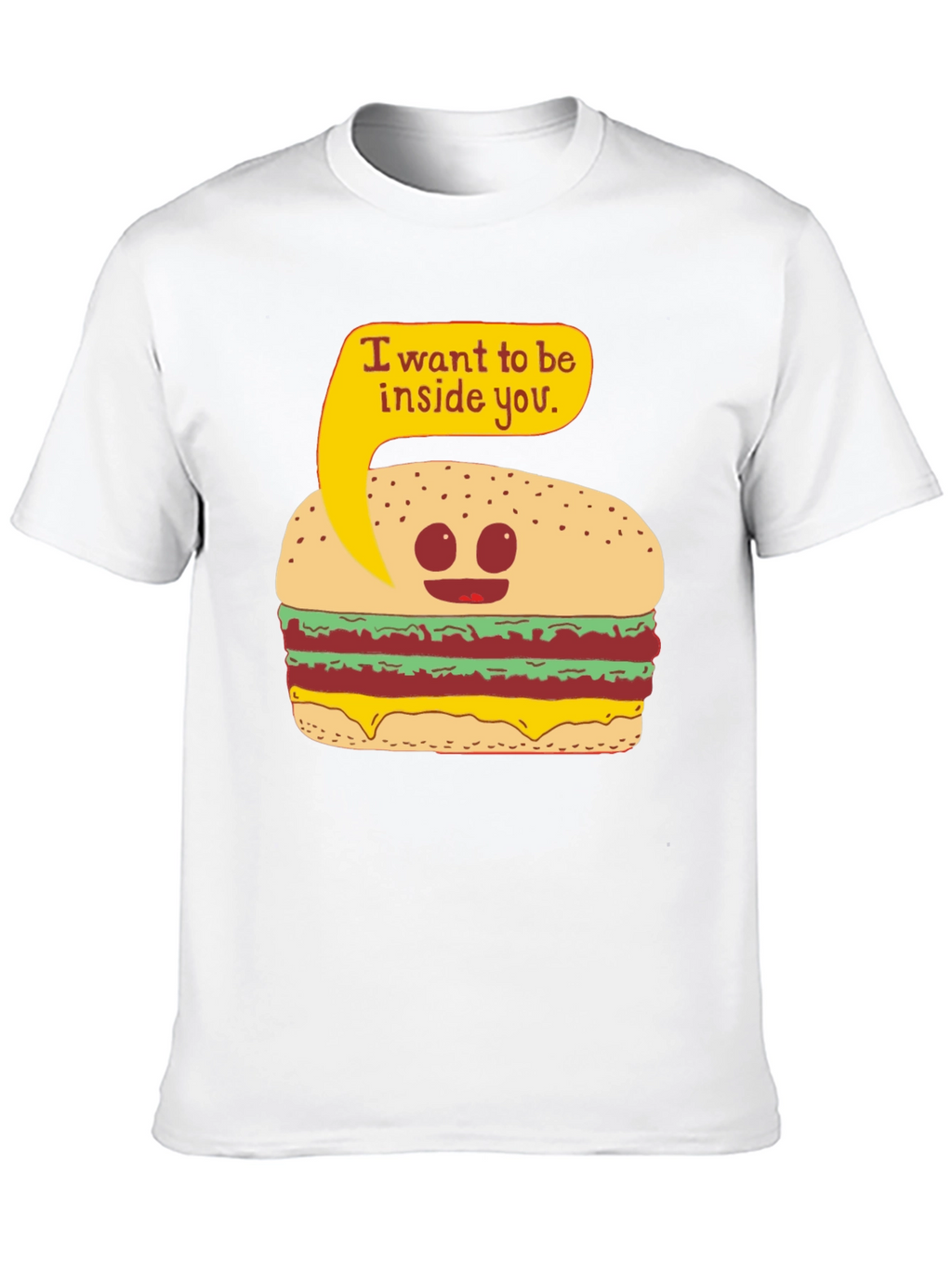 Funny Burger I Want To Be Inside You T-Shirt
