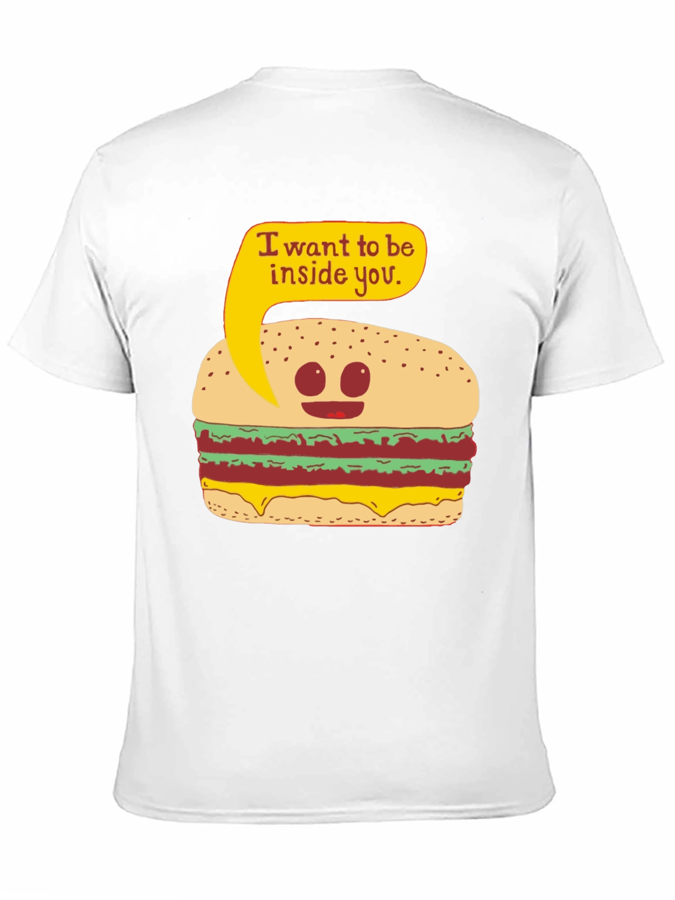 Funny Burger I Want To Be Inside You T-Shirt