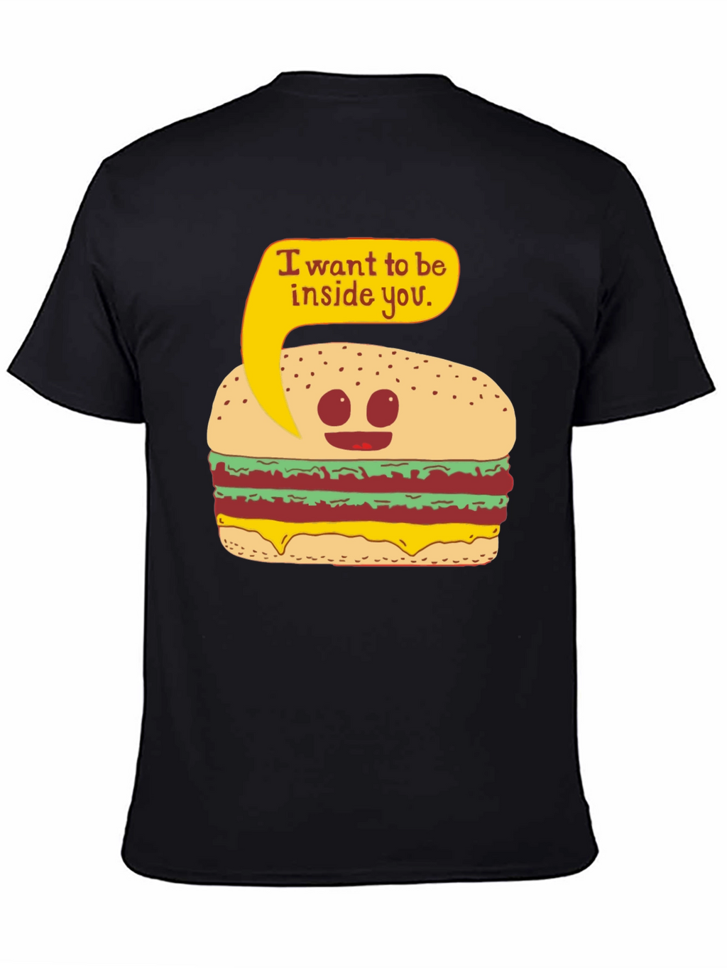 Funny Burger I Want To Be Inside You T-Shirt