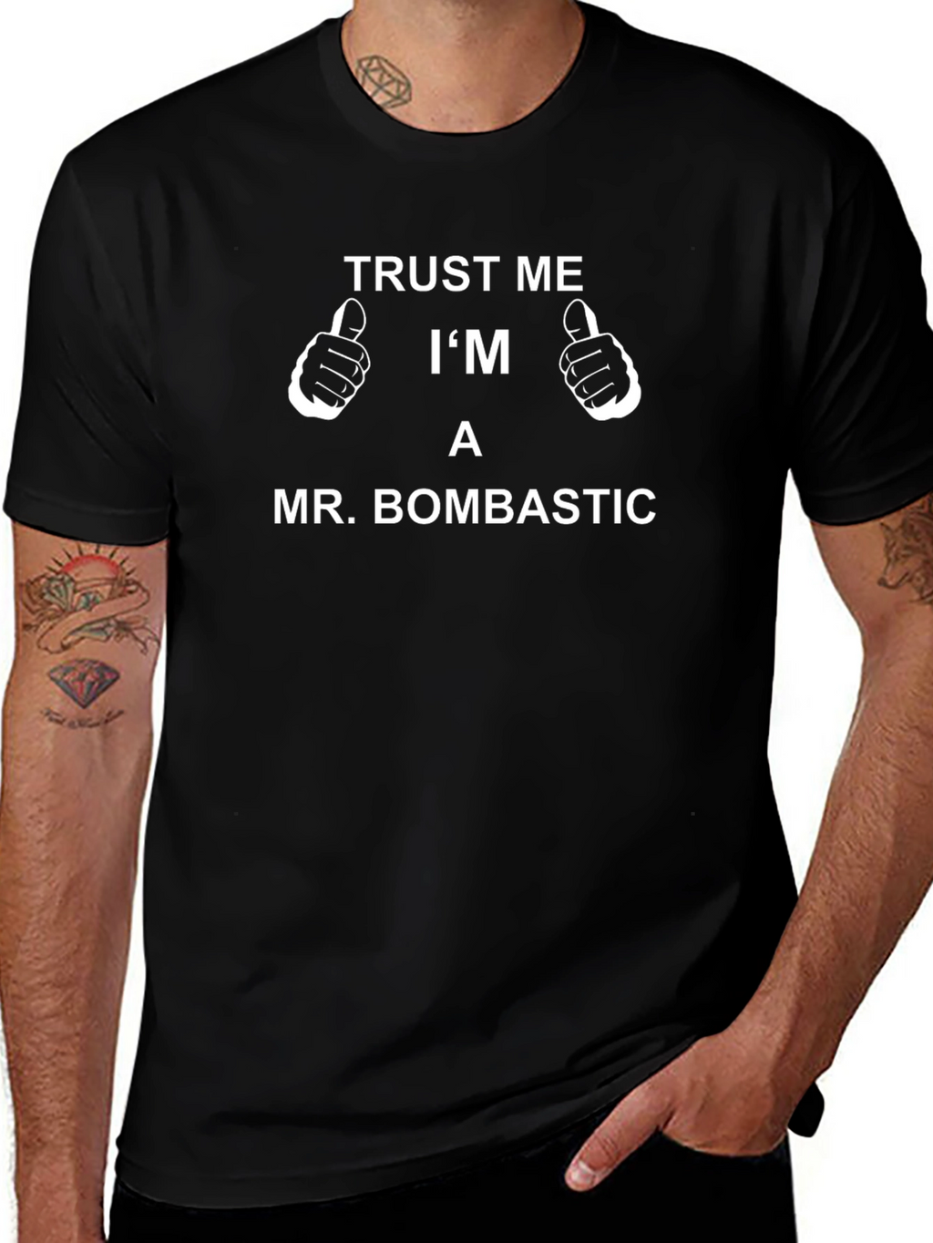 Trust Me Im A Mr. Bombastic Black T-Shirt
