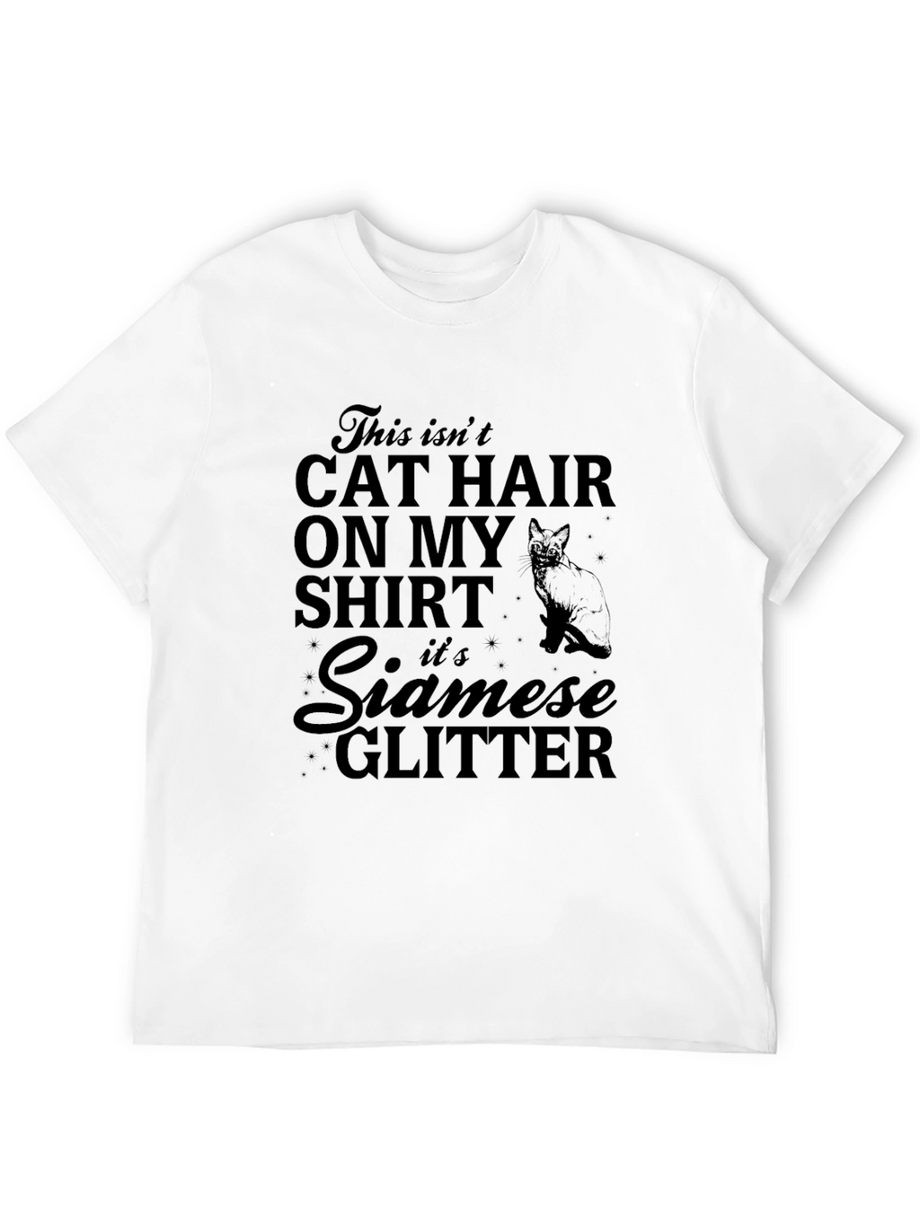Funny Cat Lover T-Shirt - Siamese Glitter