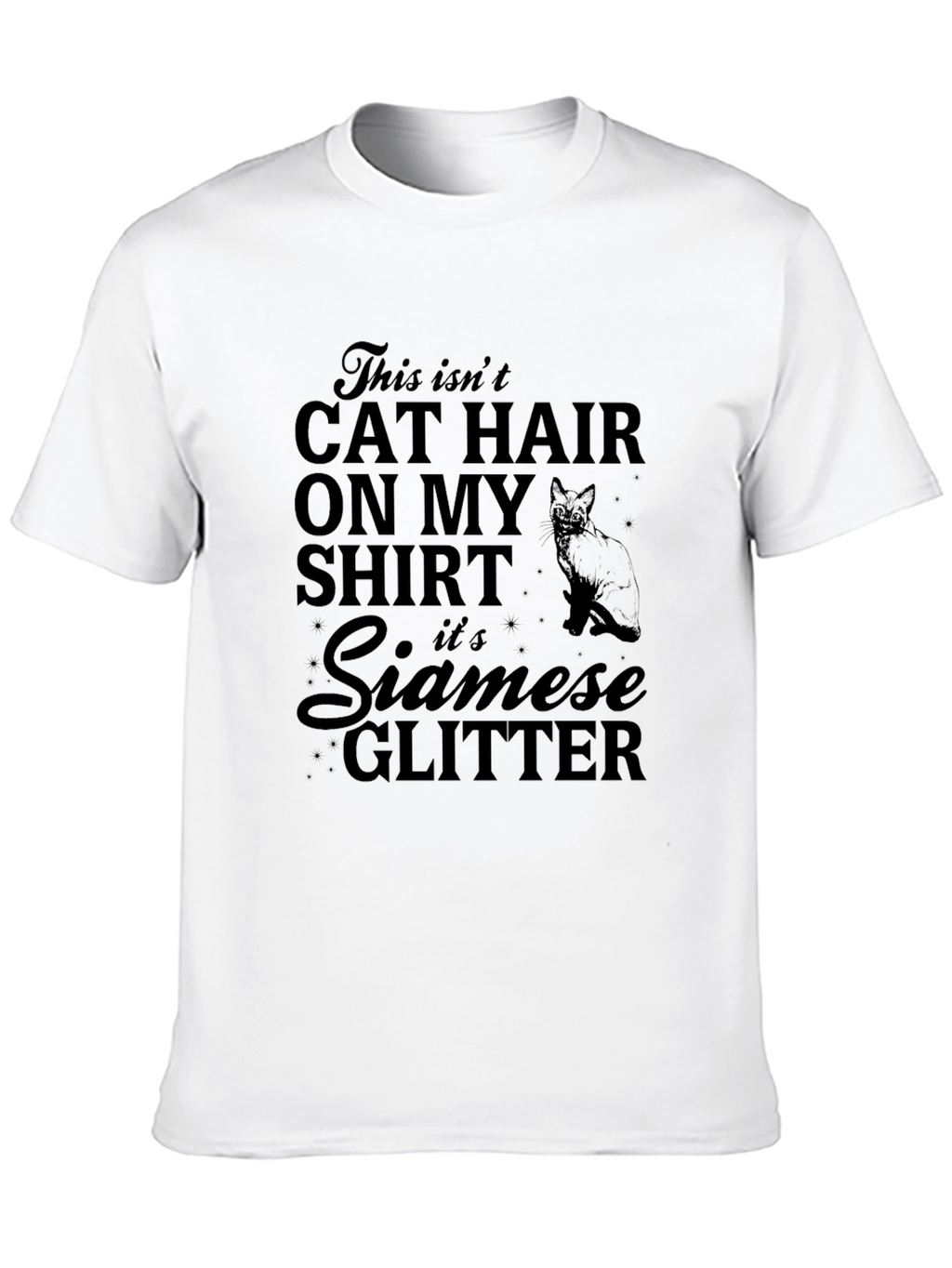 Funny Cat Lover T-Shirt - Siamese Glitter
