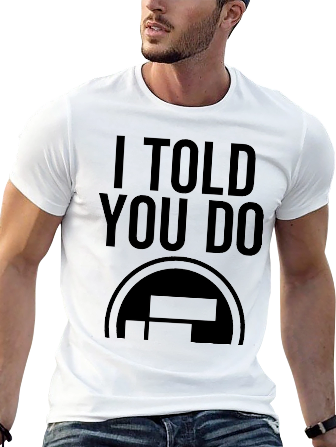 I Told You Do Black Graphic Tee
