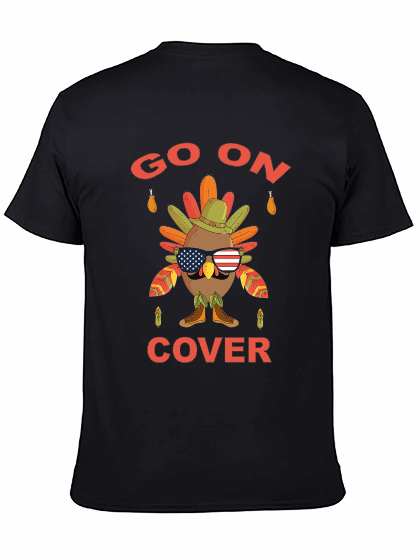 Funny Thanksgiving Turkey Go On Cover T-Shirt