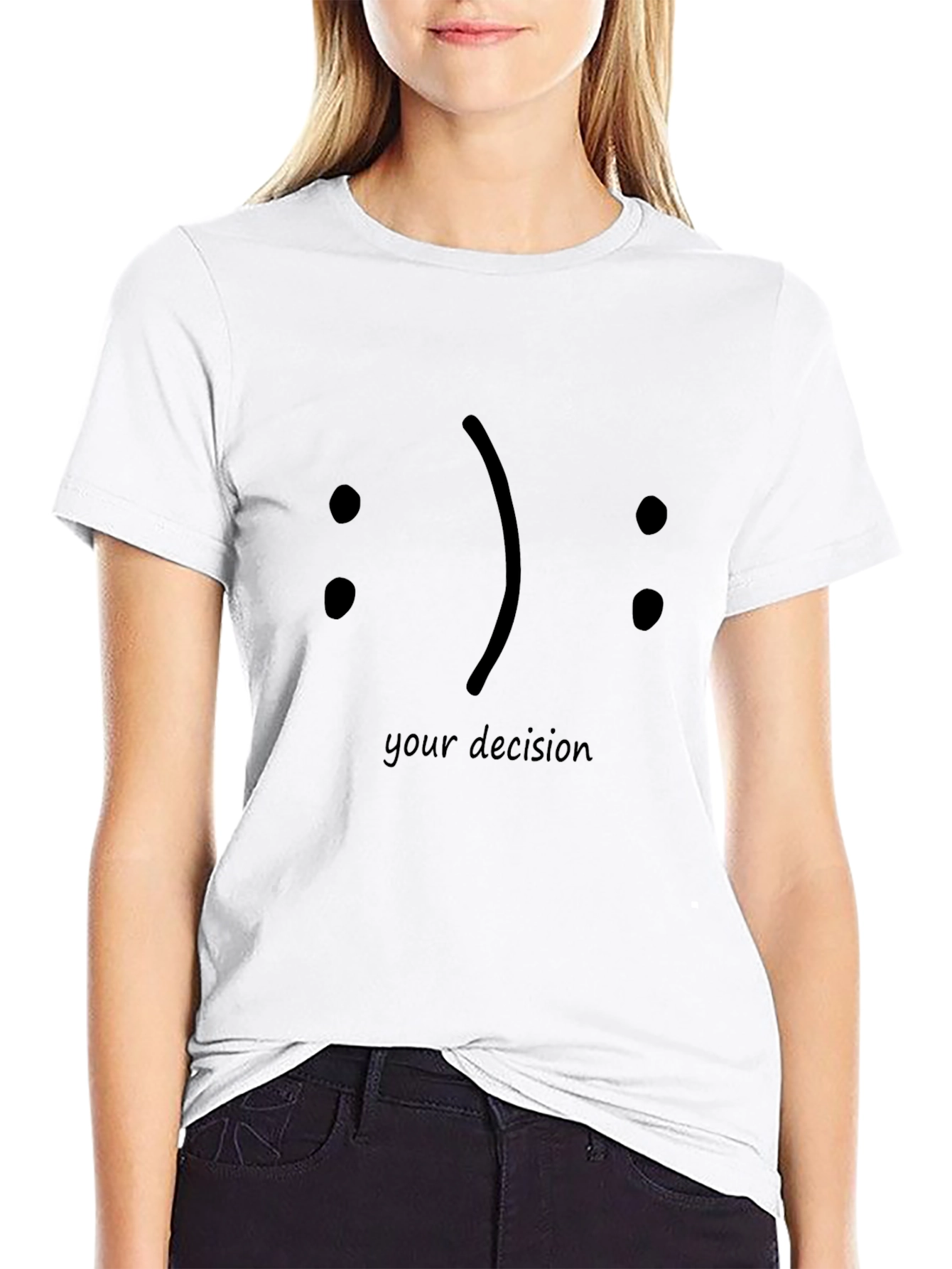 Your Decision Graphic Tee - Choose Your Mood!