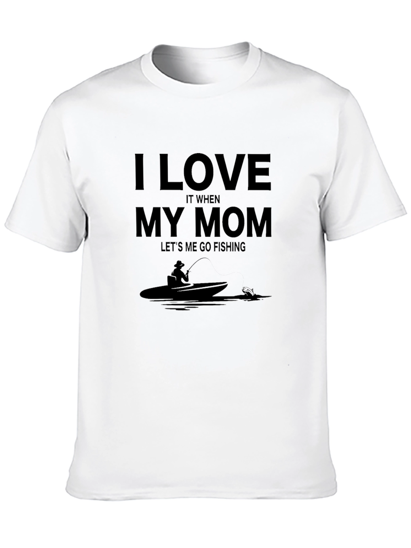 I Love My Mom Fishing T-Shirt