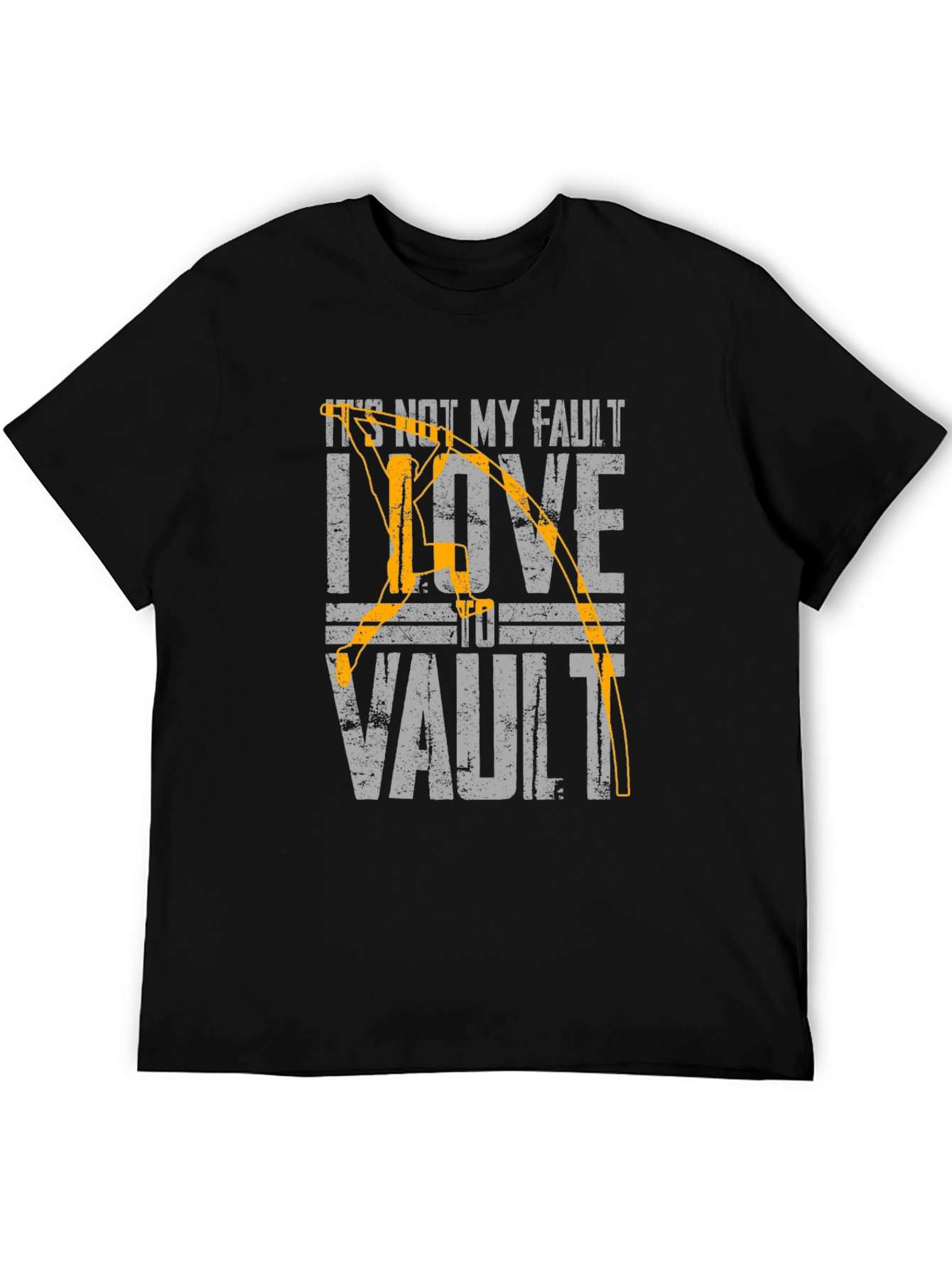 Vaulting T-Shirt - Its Not My Fault I Love To Vault