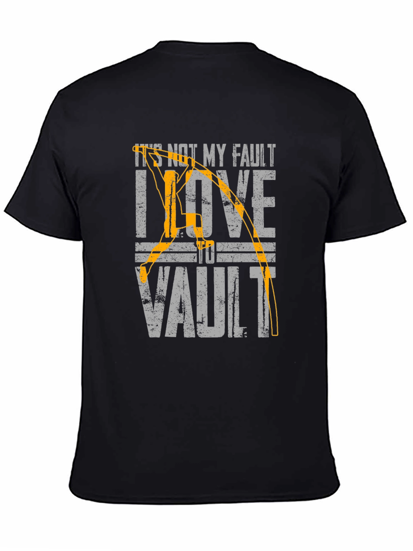 Vaulting T-Shirt - Its Not My Fault I Love To Vault
