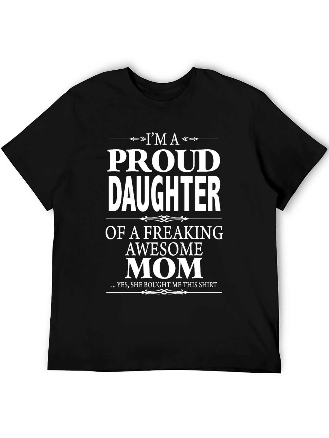 Proud Daughter of Awesome Mom T-Shirt