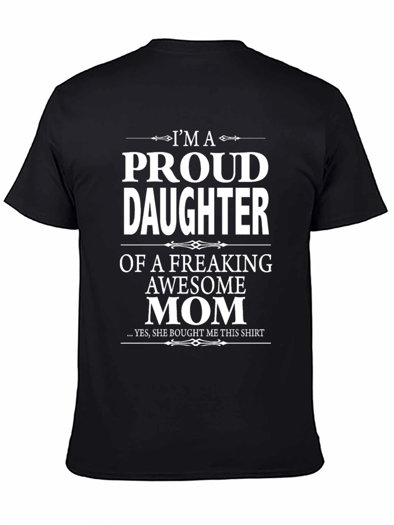 Proud Daughter of Awesome Mom T-Shirt
