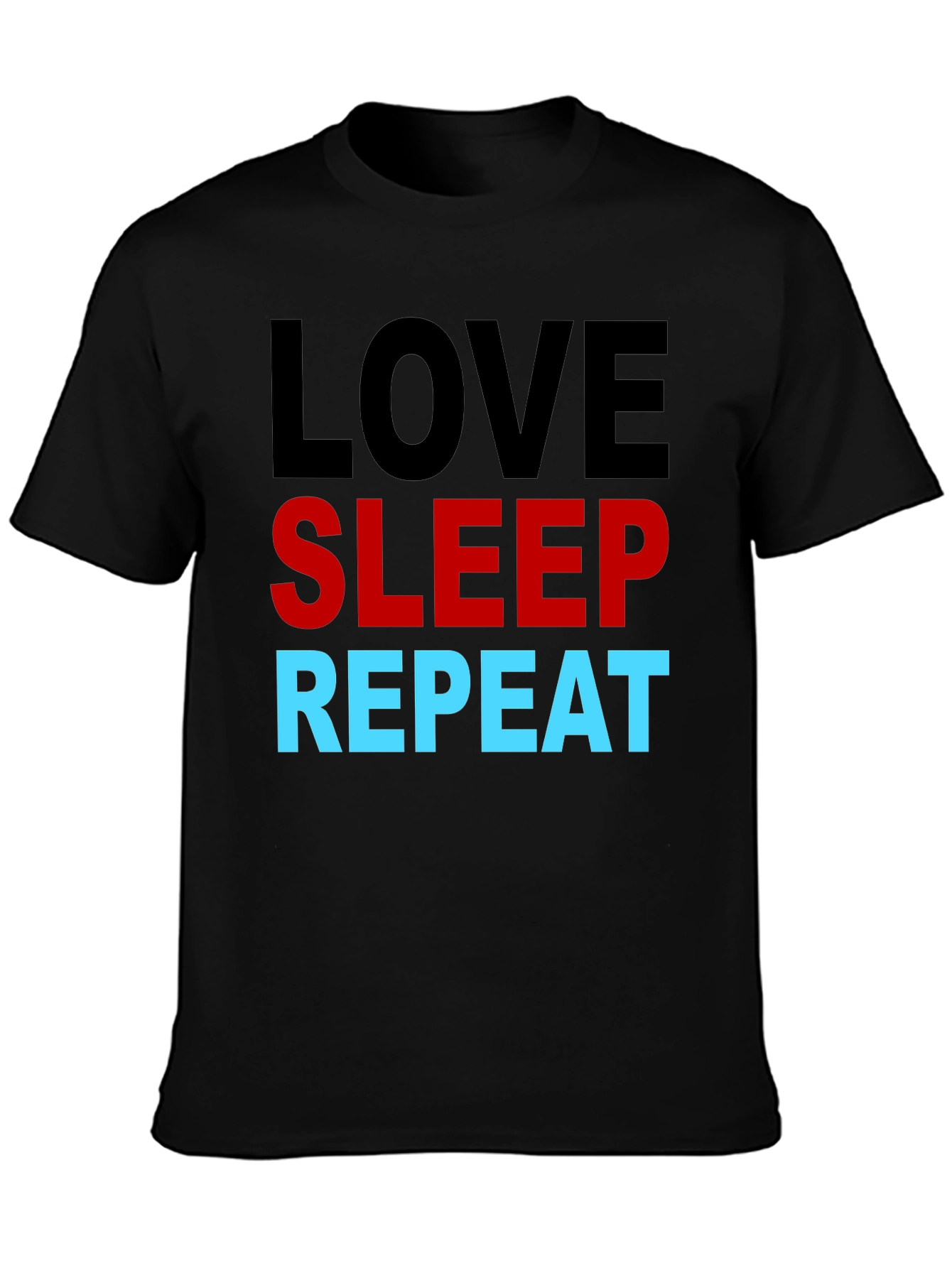 Love Sleep Repeat Graphic T-Shirt