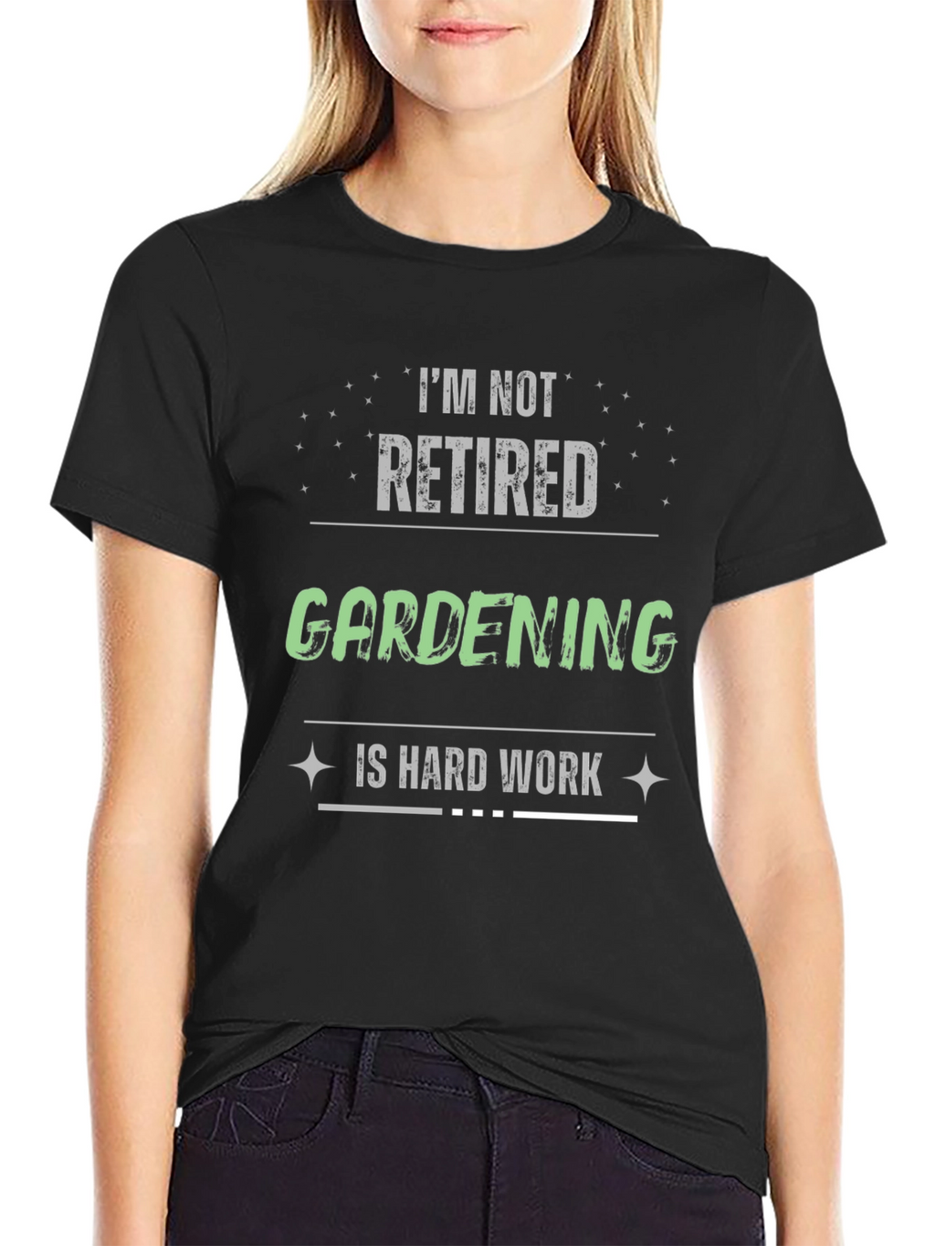 Gardening is Hard Work T-Shirt