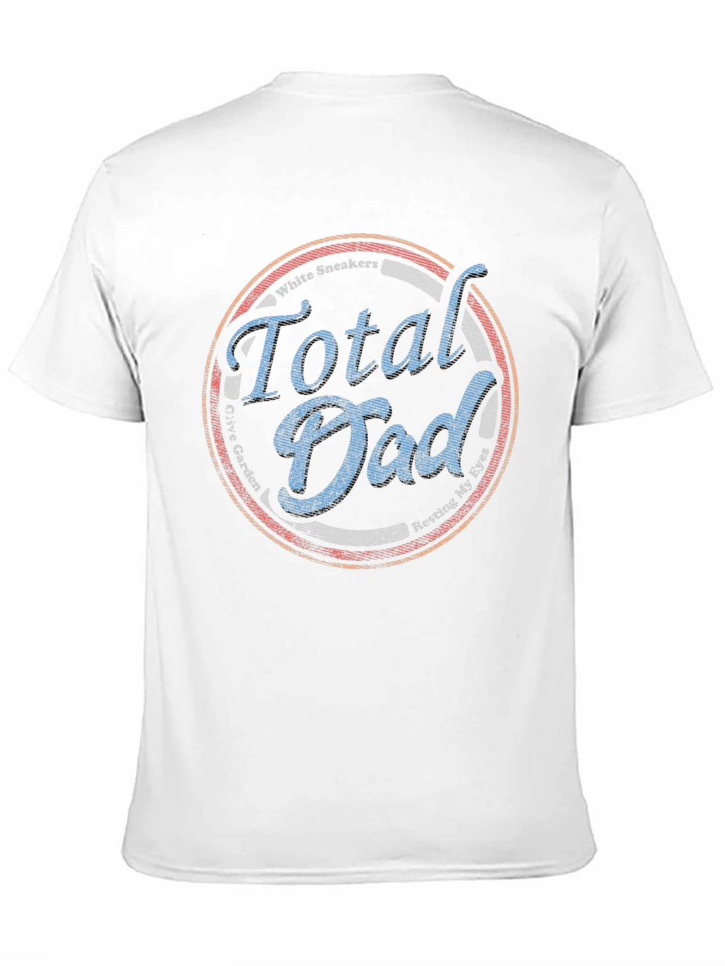 Total Dad T-Shirt - Perfect Dad Gift!