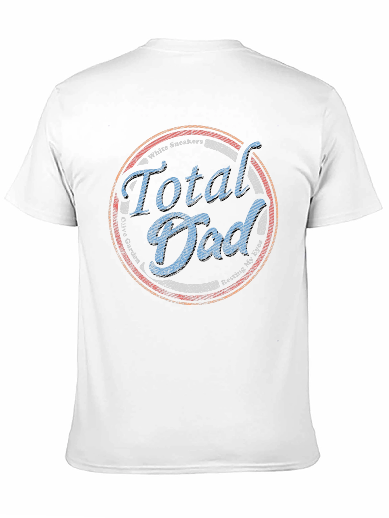 Total Dad T-Shirt - Perfect Dad Gift!