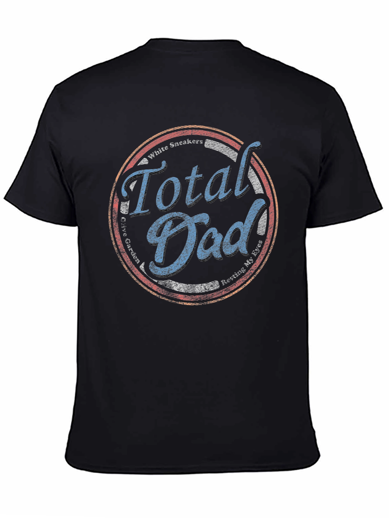 Total Dad T-Shirt - Perfect Dad Gift!