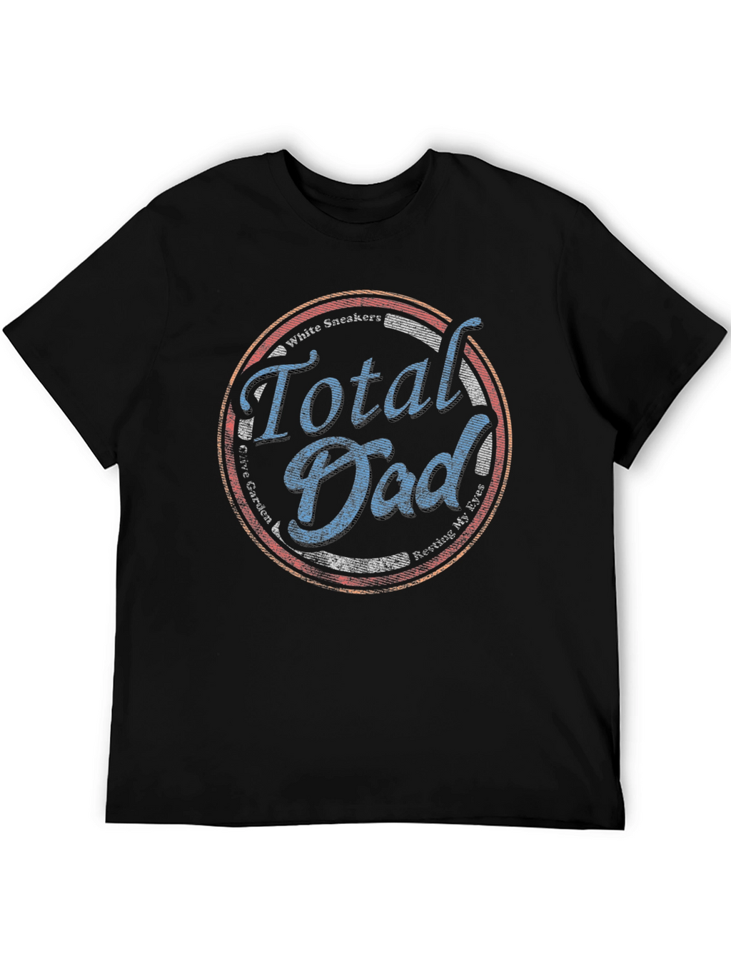 Total Dad T-Shirt - Perfect Dad Gift!