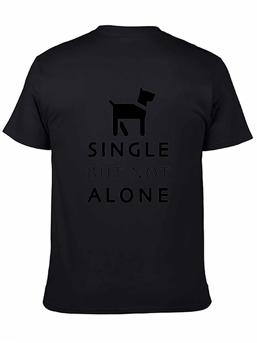 Single But Not Alone Dog T-Shirt