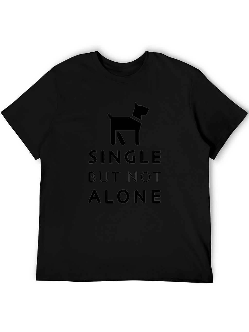 Single But Not Alone Dog T-Shirt