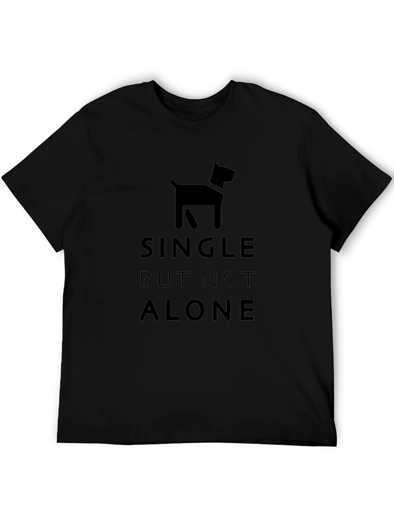 Single But Not Alone Dog T-Shirt