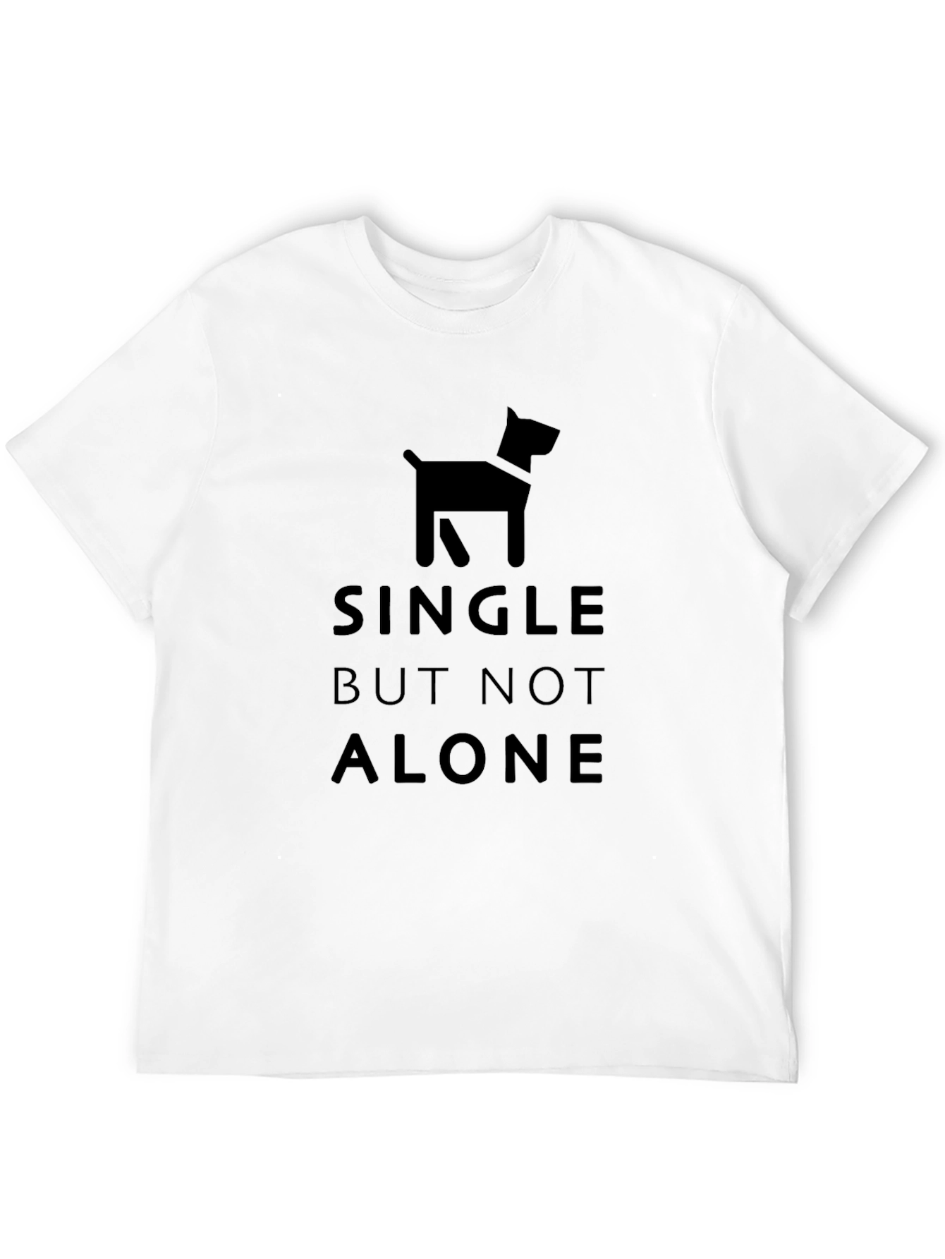 Single But Not Alone Dog T-Shirt