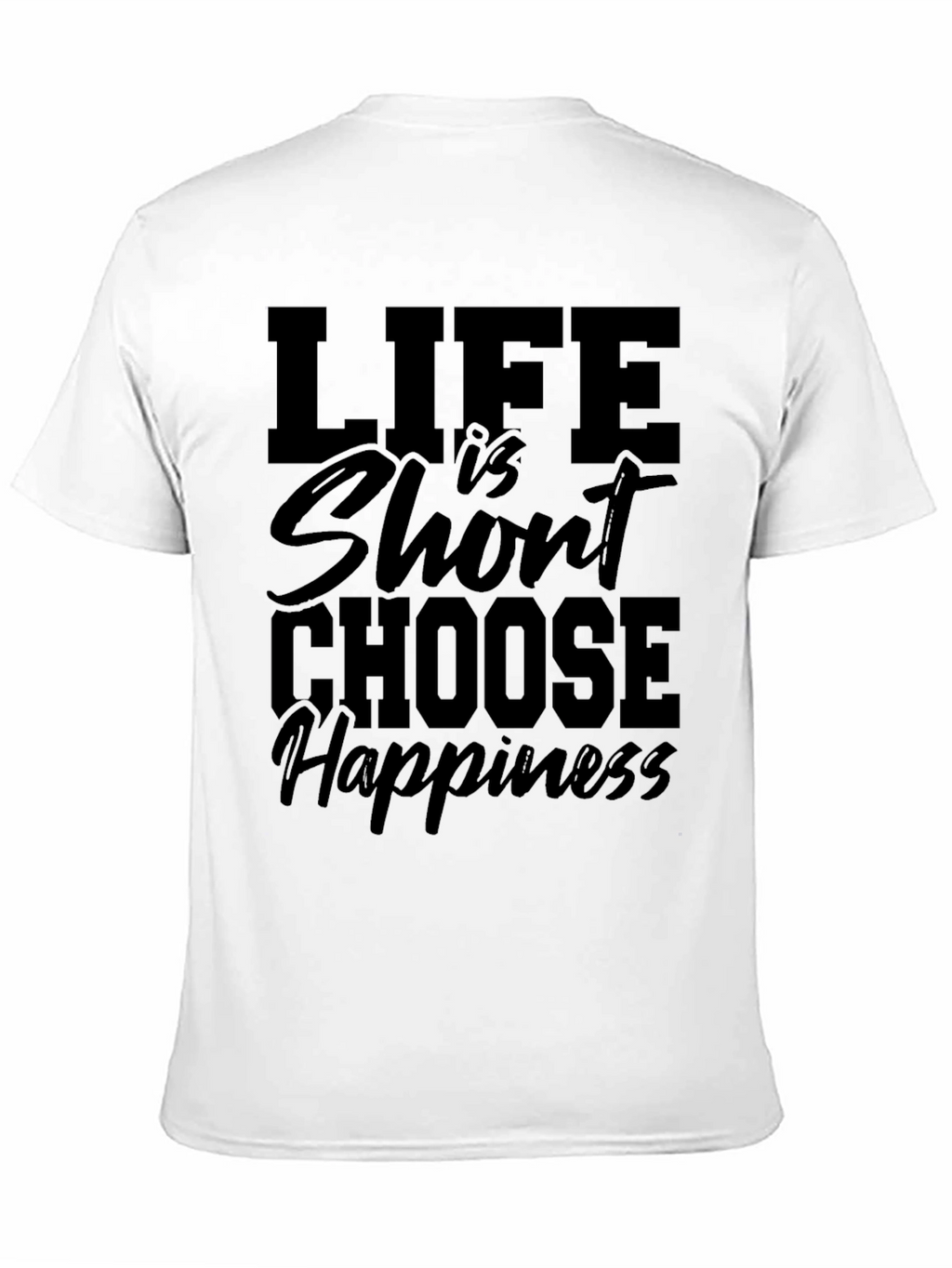 Life is Short Choose Happiness Black Graphic Tee