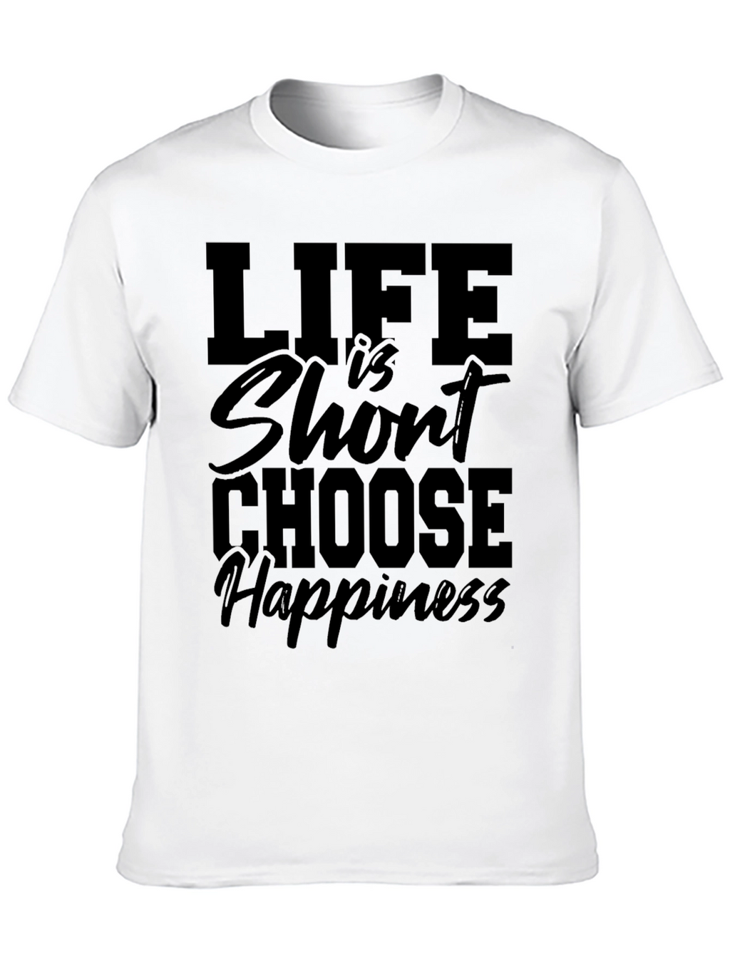Life is Short Choose Happiness Black Graphic Tee