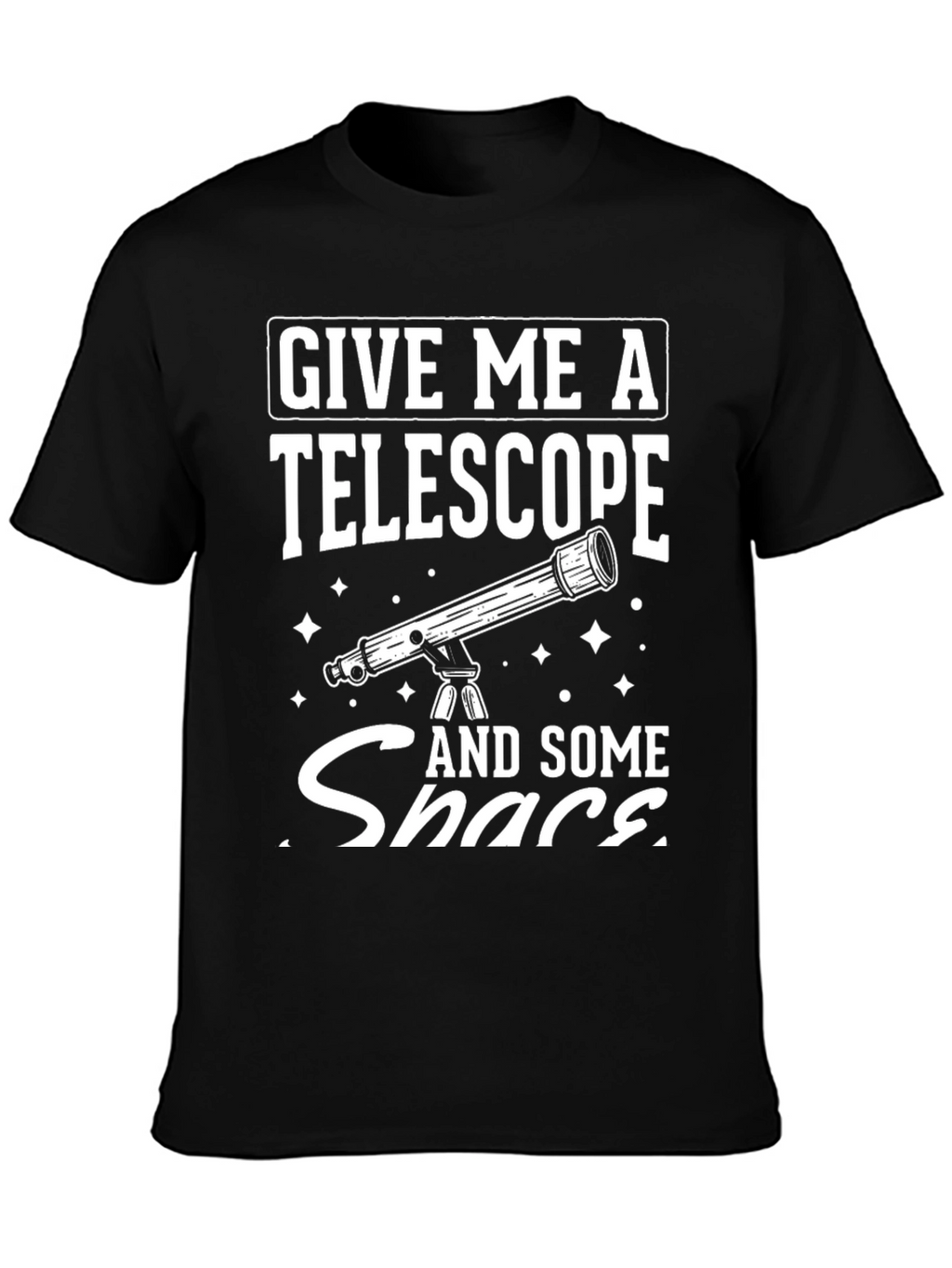 Give Me a Telescope T-Shirt - Astronomy Lover Tee