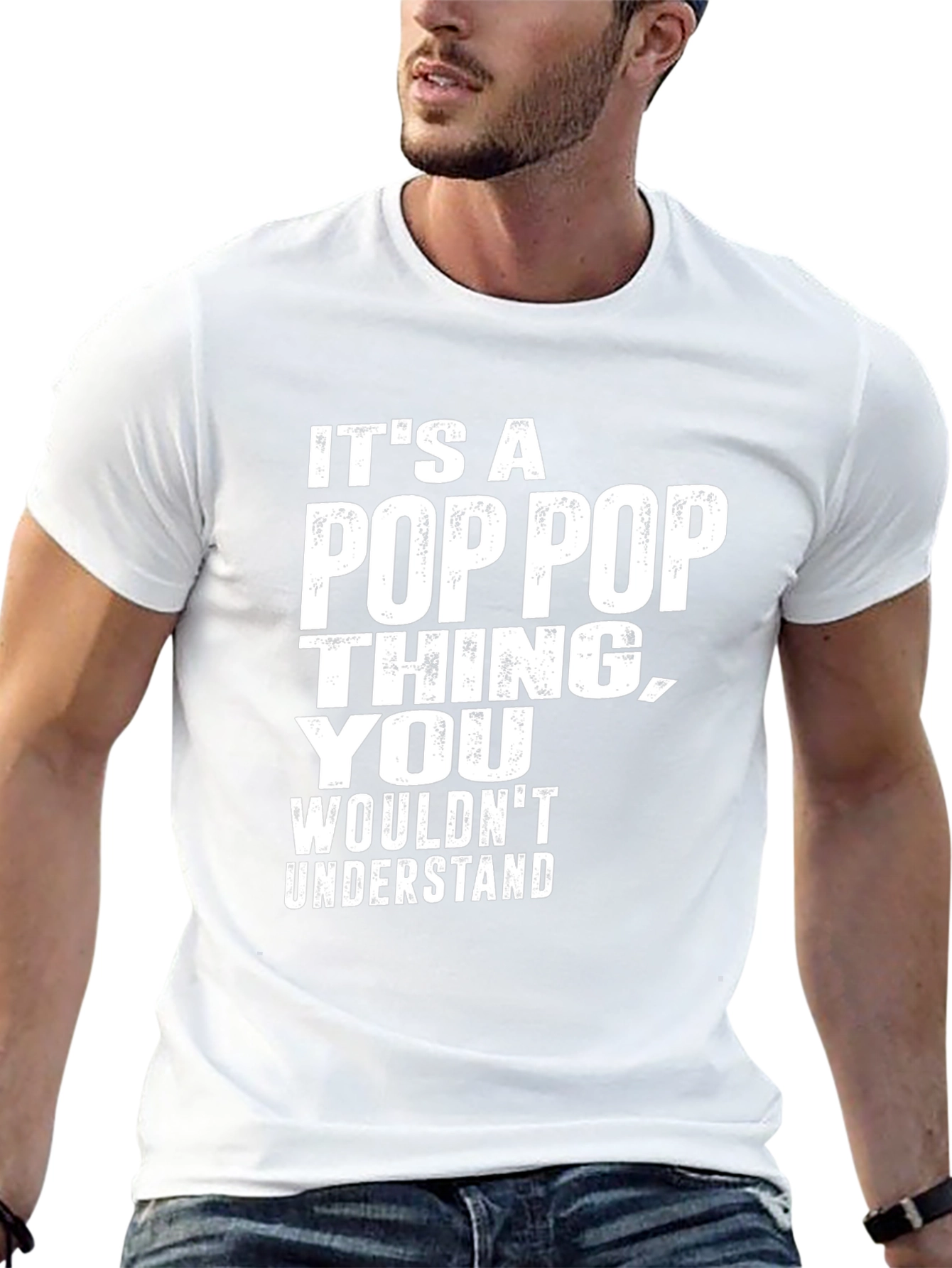Its A Pop Pop Thing T-Shirt
