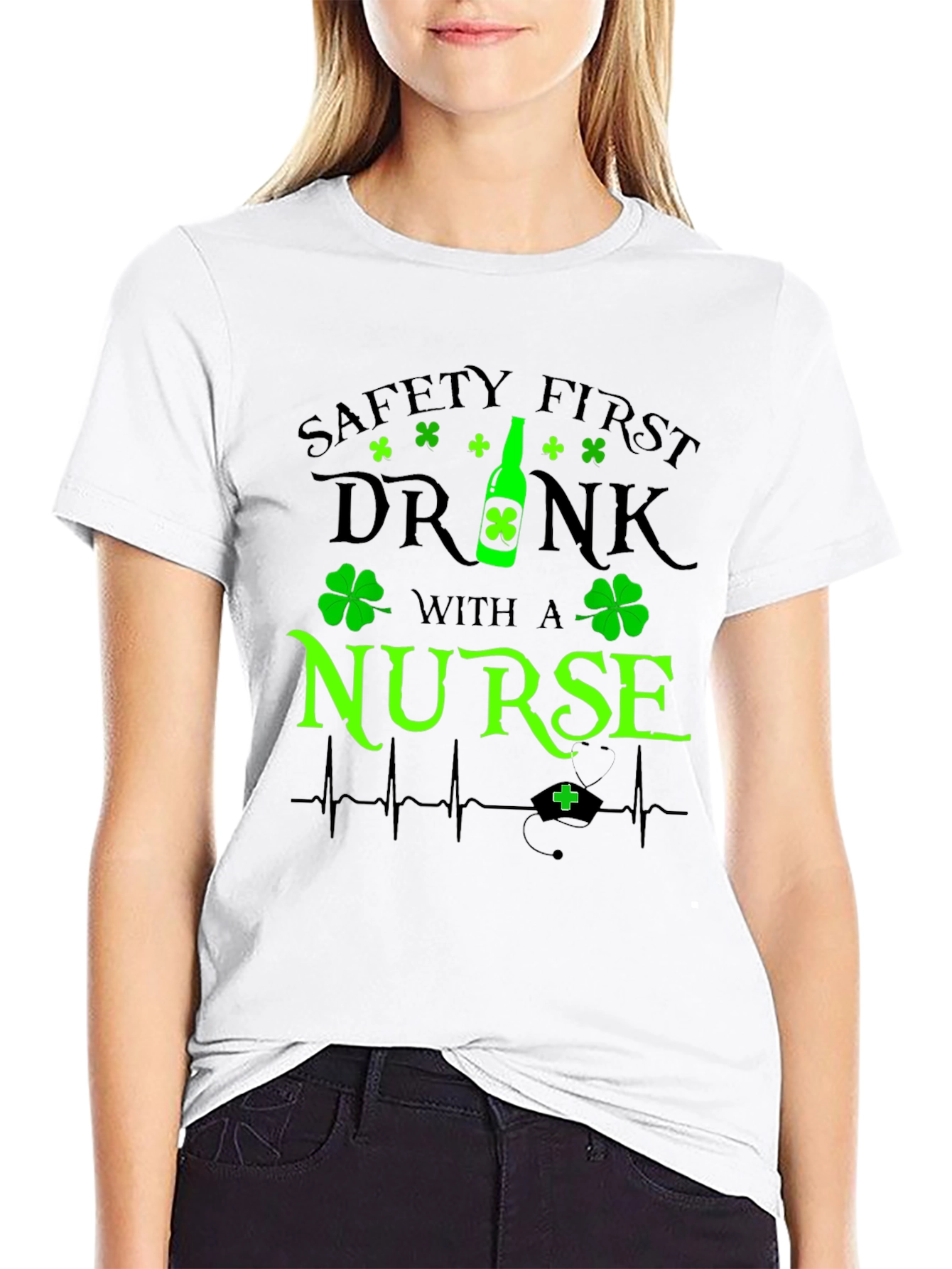 Safety First Drink With A Nurse T-Shirt