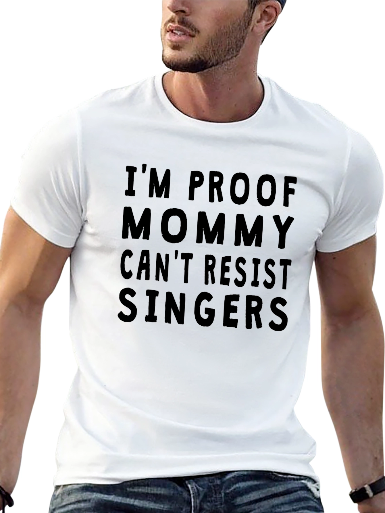 Im Proof Mommy Cant Resist Singers T-Shirt