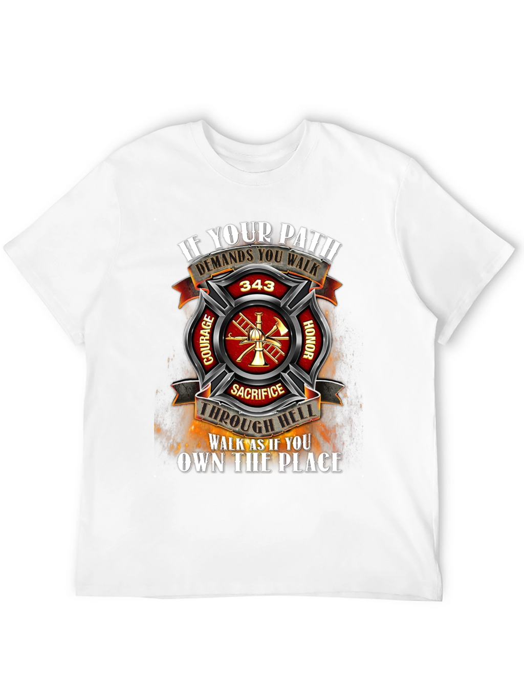 Firefighter T-Shirt - Courage Honor Sacrifice