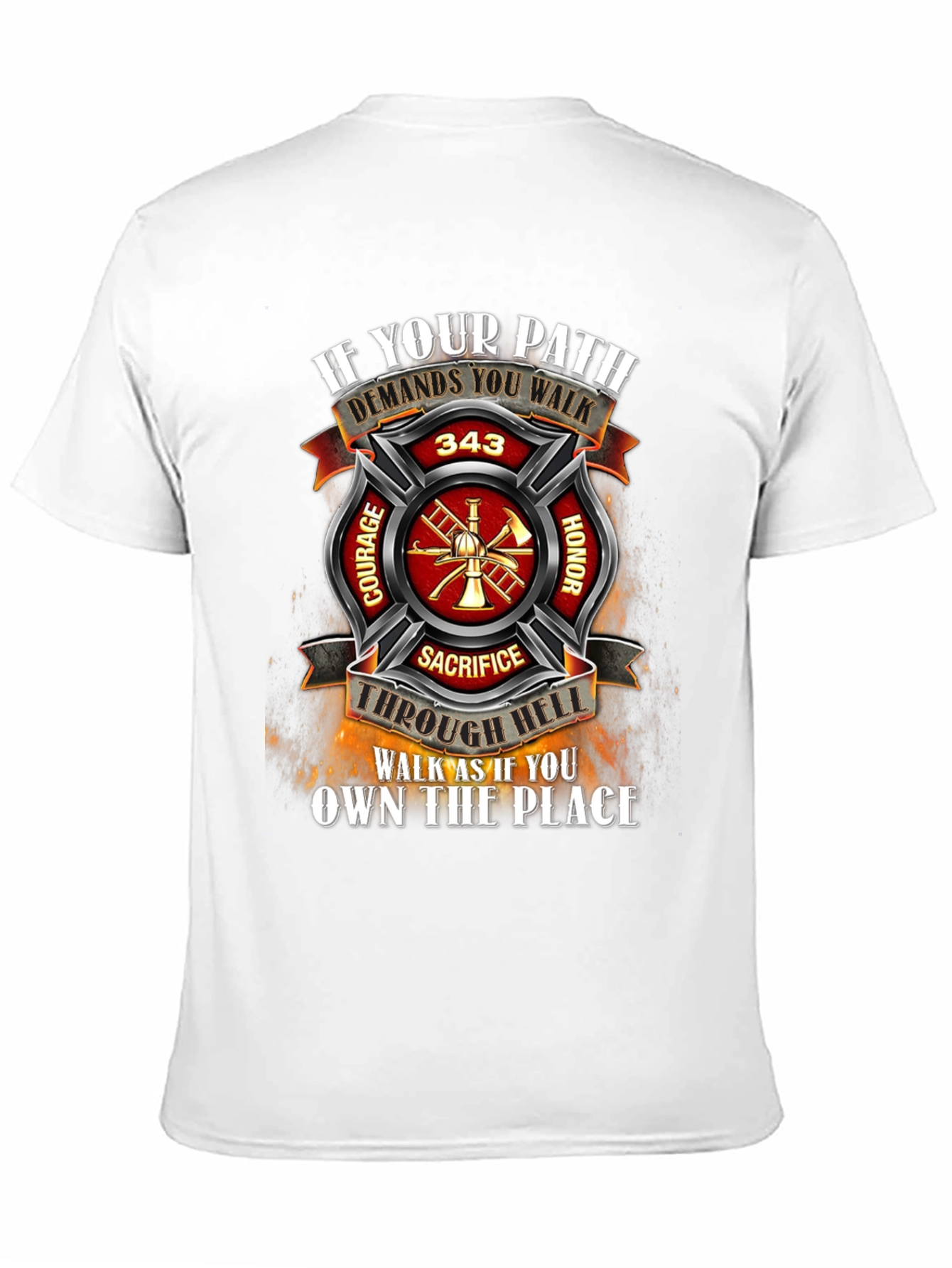Firefighter T-Shirt - Courage Honor Sacrifice