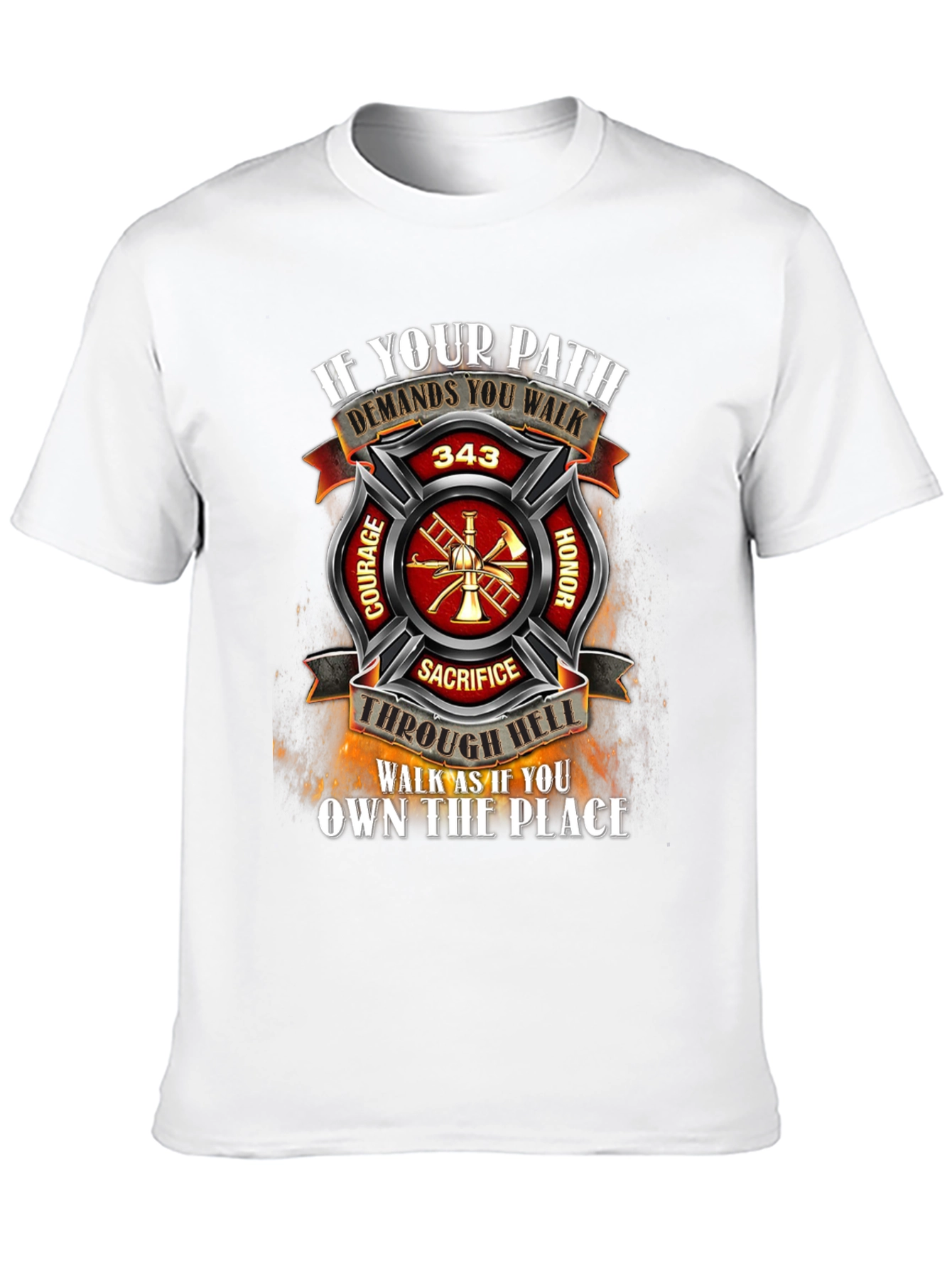 Firefighter T-Shirt - Courage Honor Sacrifice