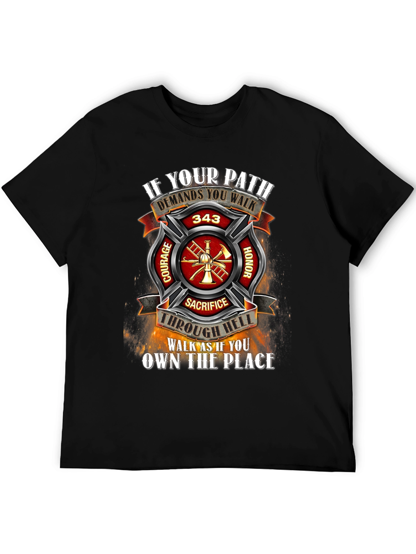 Firefighter T-Shirt - Courage Honor Sacrifice