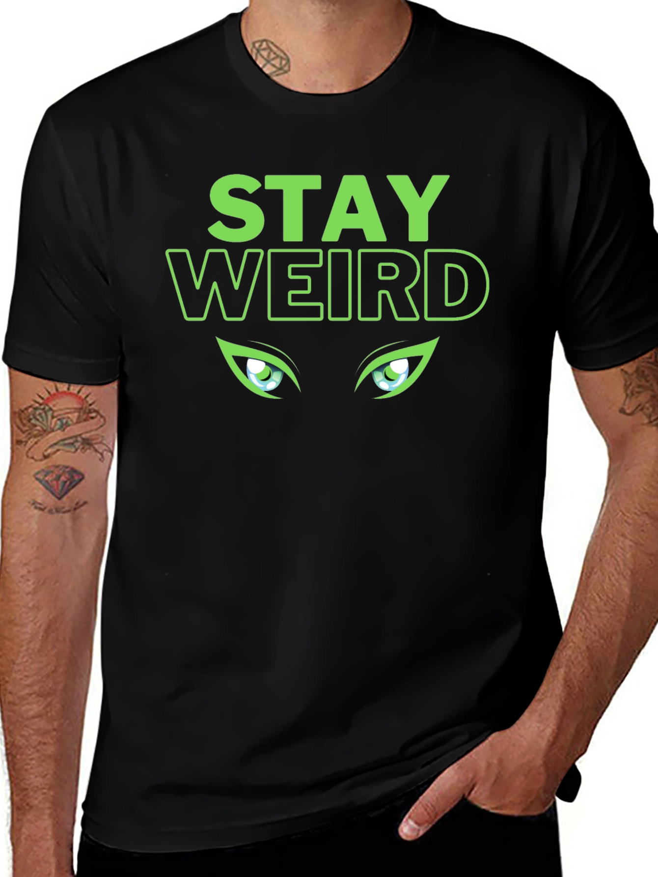 Stay Weird T-Shirt - Green Eyes Design