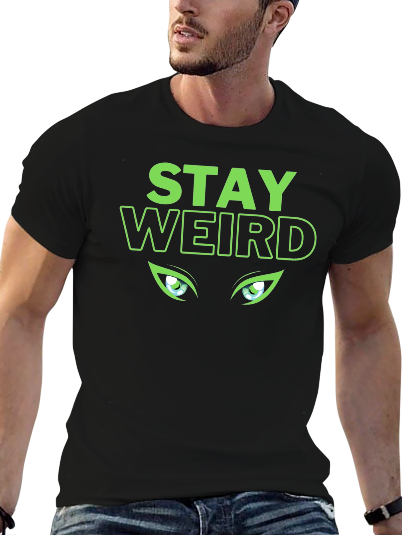 Stay Weird T-Shirt - Green Eyes Design