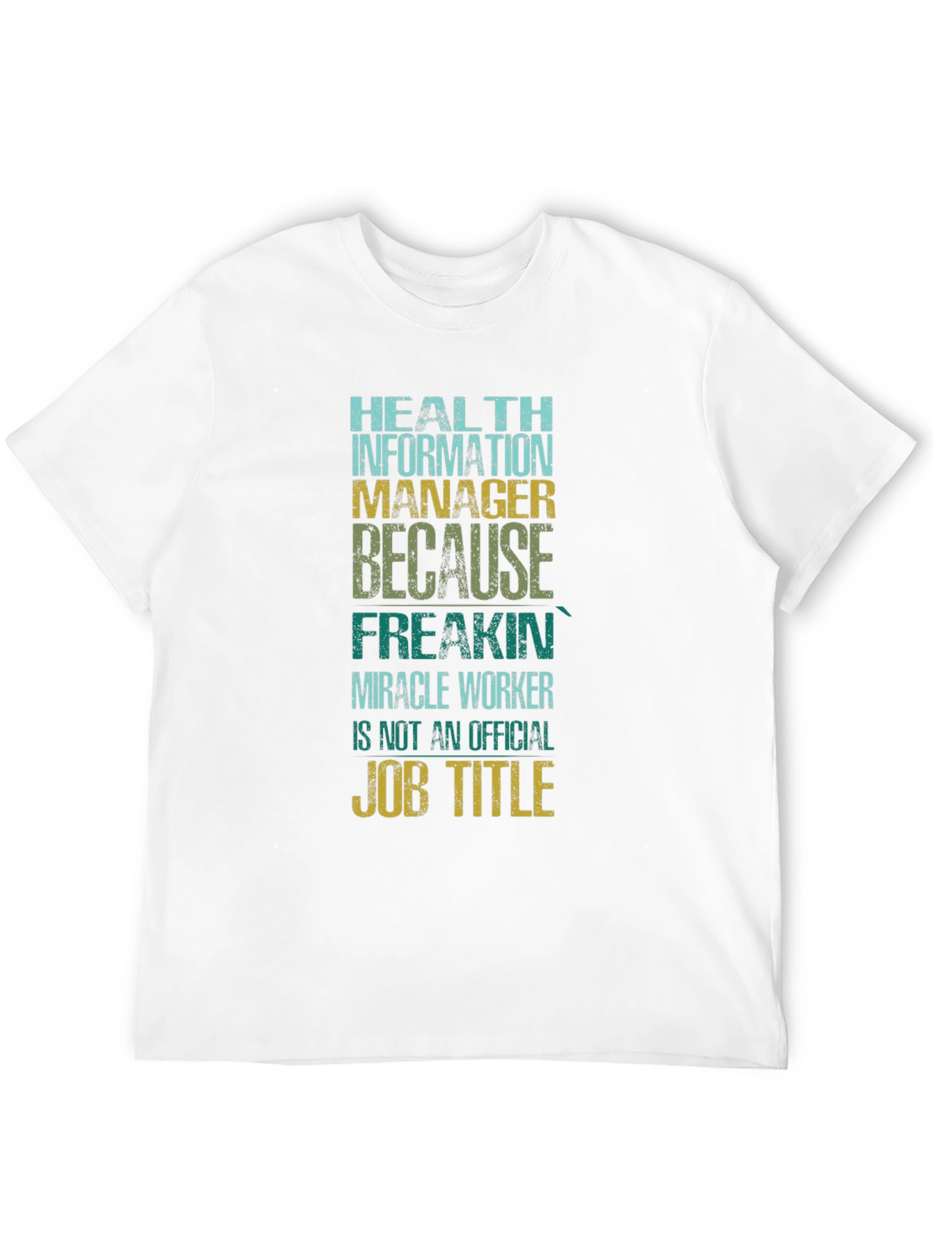 Health Information Manager T-Shirt