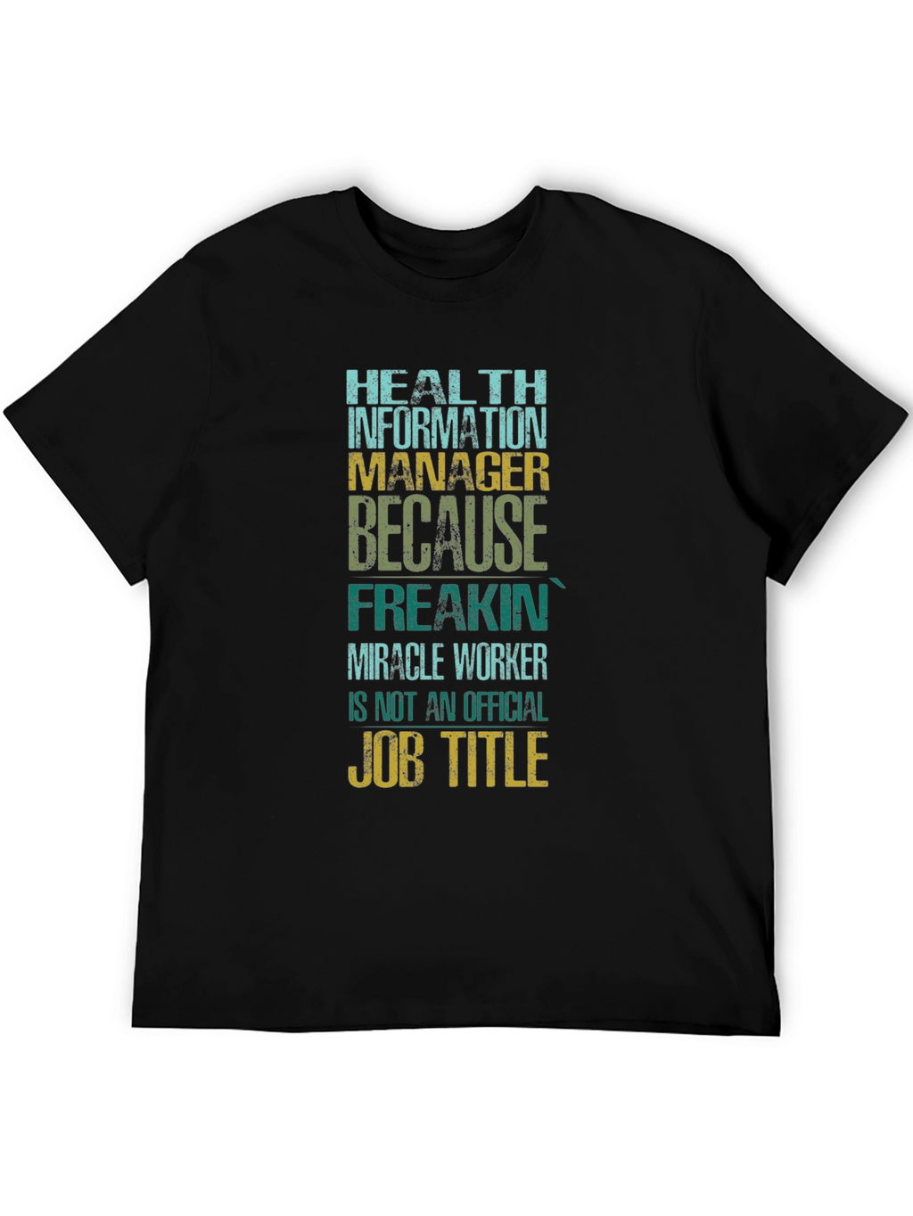 Health Information Manager T-Shirt