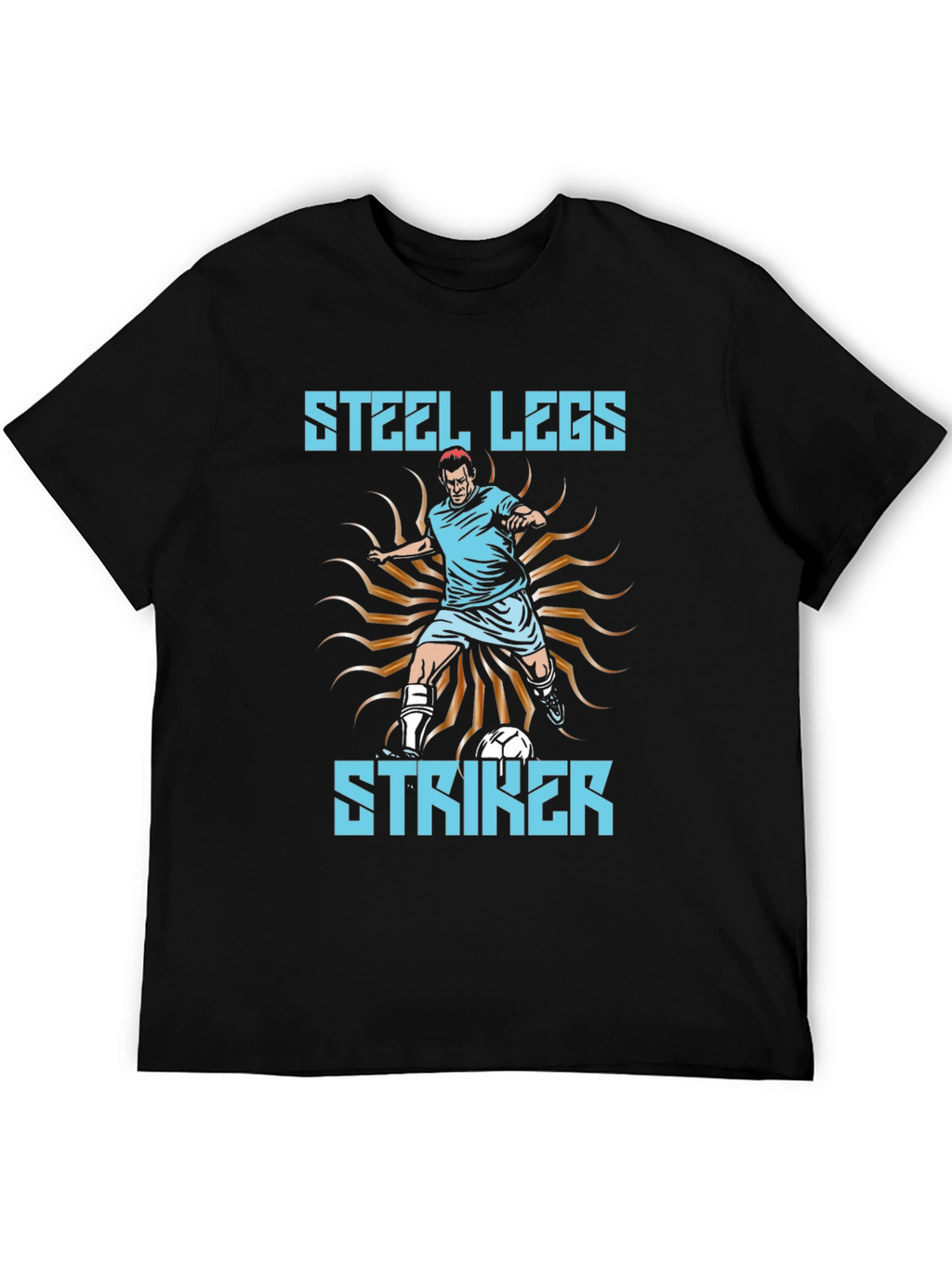 Steel Legs Striker Soccer T-Shirt