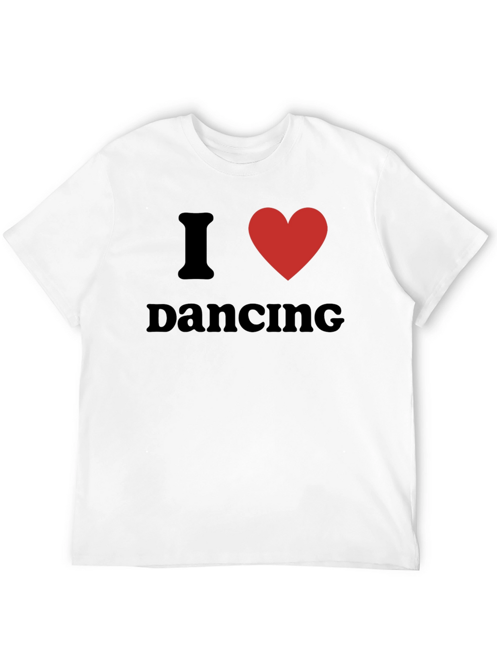 I Love Dancing T-Shirt